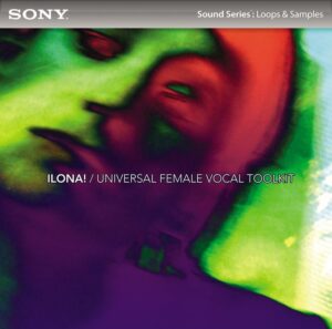 Kategorie: Felietony – Sony Sound Series: Loops&Samples  ILONA! Universal Female Vocal Toolkit