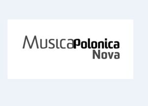 Kategorie: Felietony – Musica Polonica Nova 2012 - szczegóły