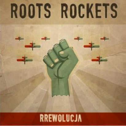 Kategorie: Recenzje – RRewolucja Roots Rockets. Więc posłuchaj