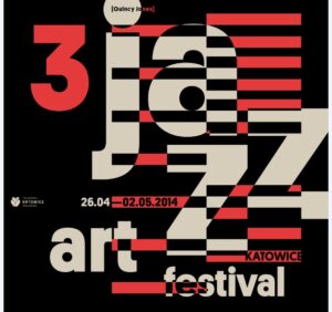 Kategorie: Felietony – 3. Katowice JazzArt Festival 26.04–2.05.2014 - PATRONAT MEAKULTURY