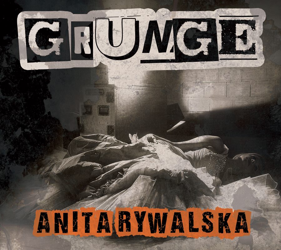Kategorie: Recenzje – Anita Rywalska "Grunge"