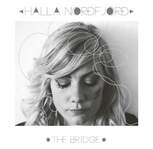 Kategorie: Recenzje – Halla Nordfjord - "The Bridge"
