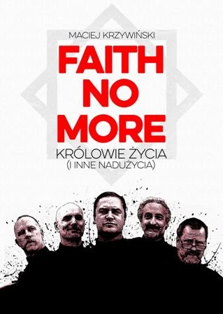 Kategorie: Recenzje – W labiryncie muzycznego eklektyzmu – biografia Faith No More