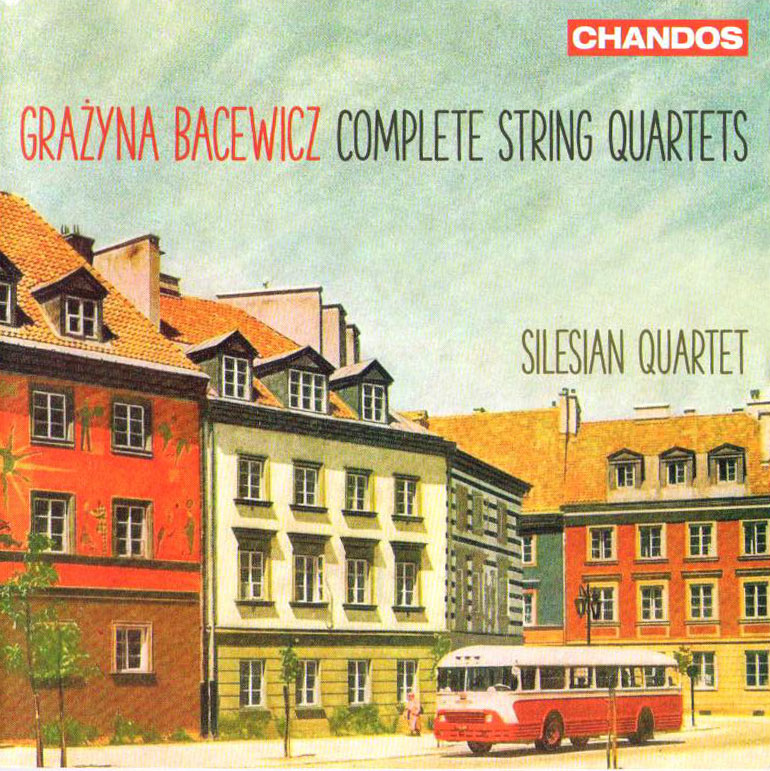 Kategorie: Felietony – "Grażyna Bacewicz. Complete String Quartets" nowa płyta Kwartetu Śląskiego