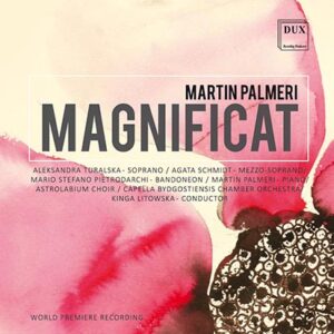 Kategorie: Recenzje – Słuchaj i uwielbiaj. „Magnificat” Martina Palmeriego w wykonaniu Chóru „Astrolabium”