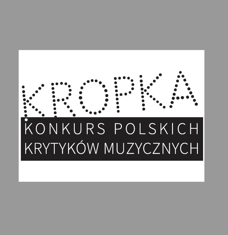 Kategorie: Meandry – Nagradzamy krytyków i dziennikarzy muzycznych! Rusza IV Edycja Konkursu Polskich Krytyków Muzycznych „KROPKA”