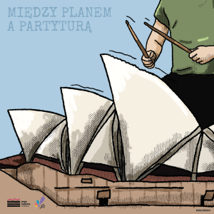 Grafika przedstawia postać grającą pałeczkami na bębnach, które mają formę Opery w Sydney z jej charakterystycznym kształtem przypominającym białe żagle.